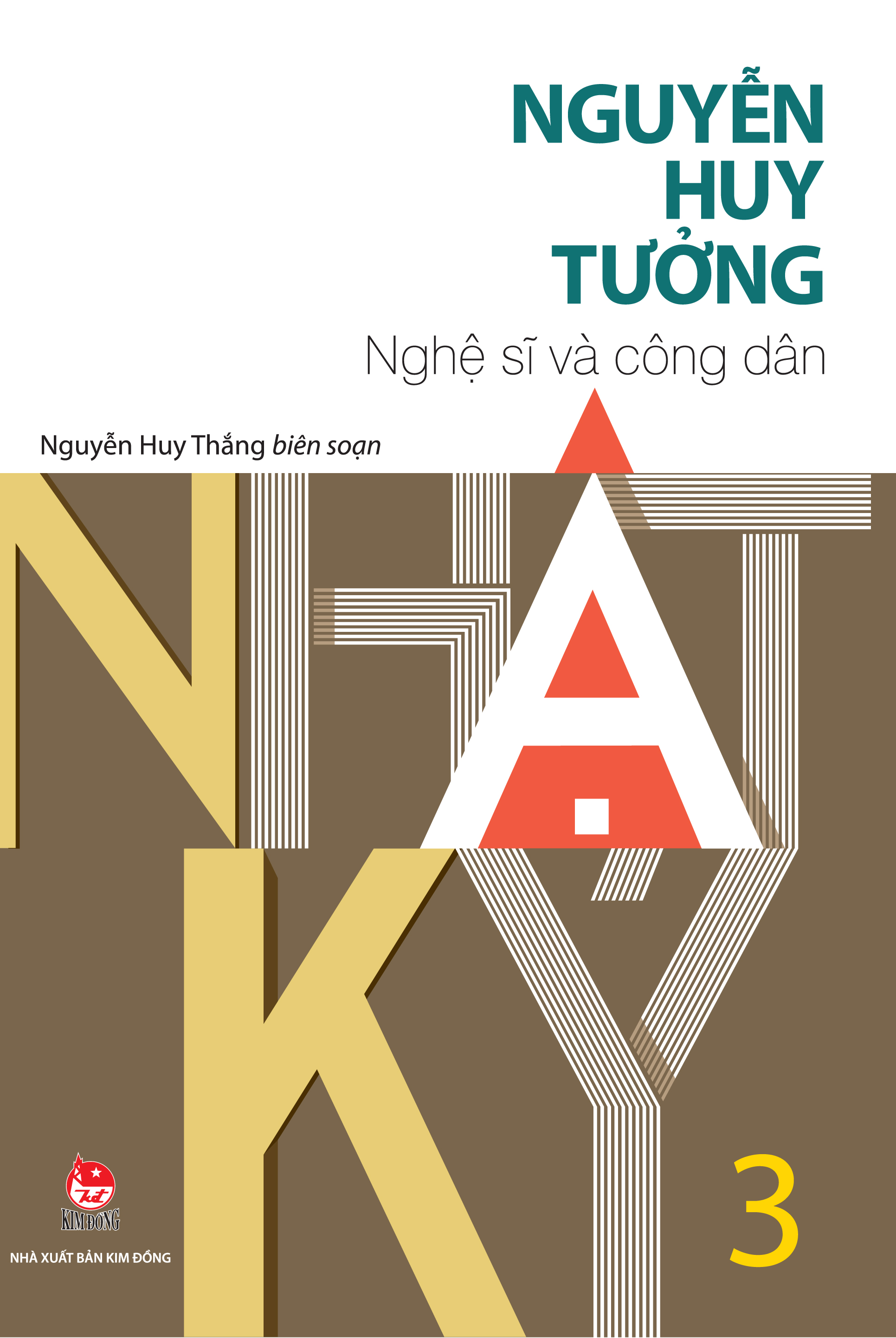 Nhật Ký Nguyễn Huy Tưởng - Tập 3 - Nghệ Sĩ  và công dân